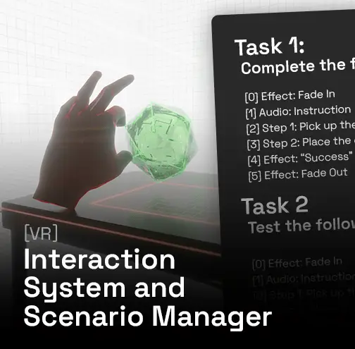 [VR] Interaction & Scenario Manager <span style='color: var(--grey)'>(Experiment)</span>