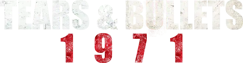 Tears & Bullets: 1971